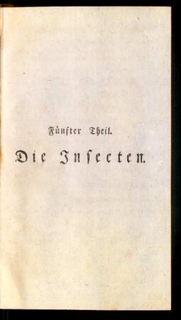Fünfter Theil. Die Insecten