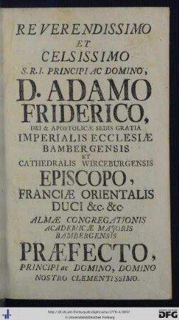 Reverendissimo Et Celsissimo ... D. Adamo Friderico ...