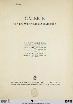 Nr. 2020: Katalog / Rudolph Lepke's Kunst-Auctions-Haus, Berlin: Galerie eines wiener Sammlers : Versteigerung: 3. Dezember 1929