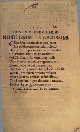 Viri omni virtutum laude nobilissimi clarissimi cum fabulis narratiunculas parat ... Rector Lycei Rabenerus : [continens nonnulla de Palladio]