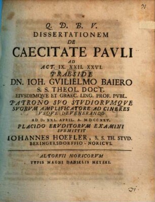 Diss. de caecitate Pauli, ad Act. IX. XXII. XXVI.