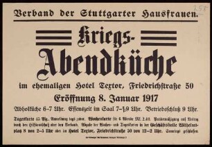 "Kriegs-Abendküche im ehemaligen Hotel Textor, Friedrichstraße 50 Eröffnung 8. Januar 1917" in Stuttgart