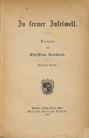 In ferner Inselwelt : Roman von Christian Benkard. 2