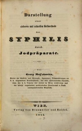 Darstellung einer sicheren und schnellen Heilmethode der Syphilis durch Jodpräparate