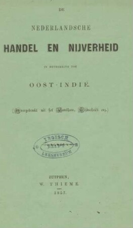 De Nederlandsche handel en nijverheid in betrekking tot Oost-Indië