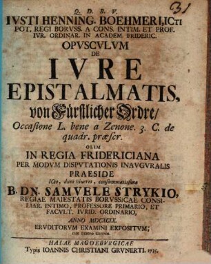 Ivsti Henning. Boehmeri ... Opvscvlvm De Ivre Epistalmatis : von fürstlicher Ordre ...