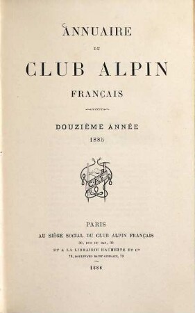 Annuaire du Club Alpin Français. 12. 1885