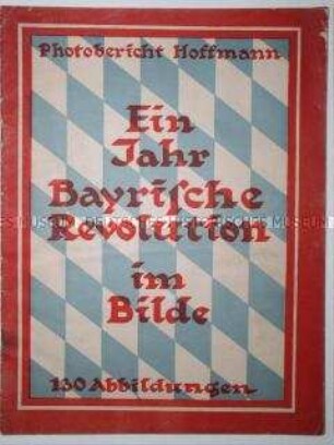 Fotodokumentation über die Münchner Räterepublik