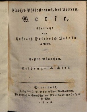 Flavius Philostratus, des Aeltern, Werke, Abth. 1. Heldengeschichten. Leben des Apollonius von Tyana