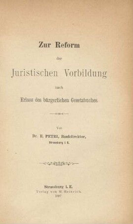 Zur Reform der Juristischen Vorbildung nach Erlass des bürgerlichen Gesetzbuches