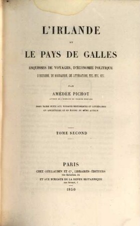 L'Irlande et le pays de Galles esquisses de voyages, d'économie politique, d'histoire, 2