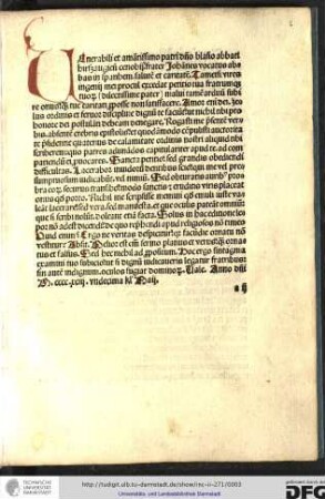 Venerabili et amantissimo patri domino Blasio abbati Hirsaugiensis cenobii Frater Johannes vocatus abbas in Spanhem salutem et caritatem. Tametsi vires ingenii mei procul excedat petitio tua fratrumque tuorum...