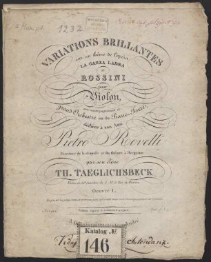 Variations brillantes : sur un thême de l'opéra La gazza ladra de Rossini ; pour violon, avec accompagnement de grand orchestre ou du pianoforte ; oeuv. 1