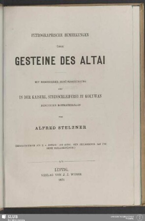 Petrographische Bemerkungen über Gesteine des Altai : mit besonderer Berücksichtigung des in der kaiserl. Steinschleiferei zu Kolywan benutzten Rohmateriales