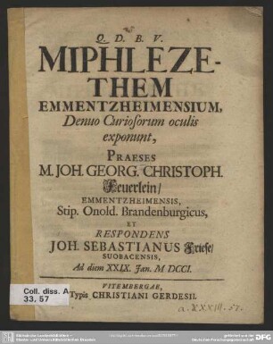 Miphlezethem Emmentzheimensium, Denuo Curiosorum oculis exponunt