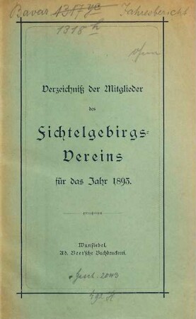 Verzeichnis der Mitglieder des Fichtelgebirgs-Vereins für das Jahr .... 1893