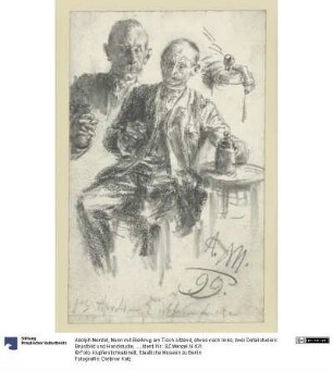 Mann mit Bierkrug am Tisch sitzend, etwas nach links; zwei Detailstudien: Brustbild und Handstudie, Kneipenszene