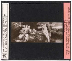 Tizian: Überredung zur Liebe (Himmlische und irdische Liebe). Rom, Palazzo Borghese (Reihe AK XIV, Nr. 34, Seestern-Nr. 4209)