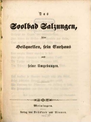 Das Soolbad Salzungen, seine Heilquellen, sein Curhaus und seine Umgebungen