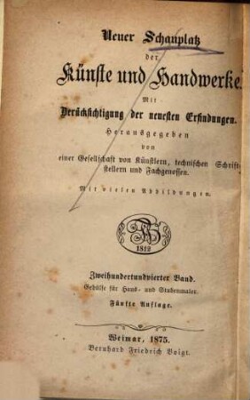 Der erfahrene Gehülfe für Haus- und Stubenmaler und Firmaschreiber : bei Ausführung aller Arten von Anstrichen, Nachahmungen der Farbe, Naturzeichnung und Maserung feiner Möbelhölzer ... ; Nebst einer kurzen Erläuterung über den Ursprung der in der Haus- und Stubenmalerei gebrauchten Pigmente, Harze und Oele