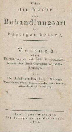 Ueber die Natur und Behandlungsart der häutigen Bräune : Versuch einer Beantwortung der auf Befehl des französischen Kaisers über diesen Gegenstand aufgestellten Preisfrage