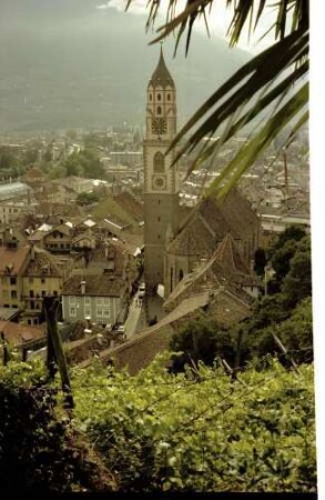 Meran: vom Tappeiner Weg, Pulverturmplatz, auf Pfarrkirche und Stadt