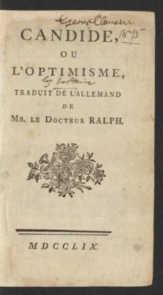 Candide, Ou L'Optimisme : Traduit De L'Allemand De Mr. Le Docteur Ralph