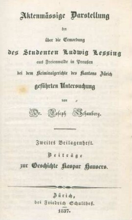 Beilagenh. 2: Beiträge zur Geschichte Kaspar Hausers