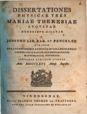 Dissertationes physicae tres, Mariae Theresiae Augustae honoribus dicatae