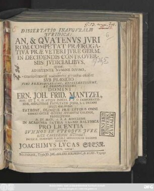 Dissertatio Inavgvralis Jvridica: An, & Qvatenvs Jvri Rom. Competat Praerogativa Prae Veteri Jvre Germ. In Decidendis Controversiis Jvdicialibus