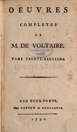 Oeuvres Complètes De M. De Voltaire, 39. Politique Et Législation ; T. 1
