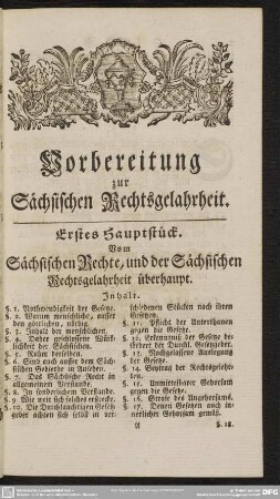 Erstes Hauptstück. Vom Sächsischen Rechte, und der Sächsischen Rechtsgelahrheit überhaupt