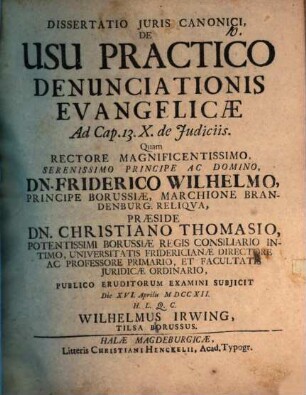 Dissertatio Juris Canonici, De Usu Practico Denunciationis Evangelicae : Ad Cap. 13. X. de Judiciis