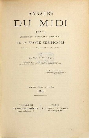 Annales du midi : revue archéologique, historique et philologique de la France méridionale. 5. 1893