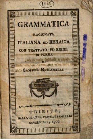 Grammatica ragionata Italiana ed Ebraica : con trattato, ed esempi di poesia