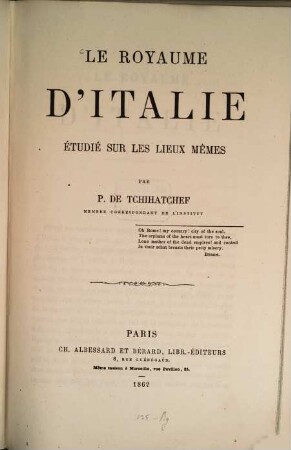 Le royaume d'Italie étudié sur les lieux mêmes