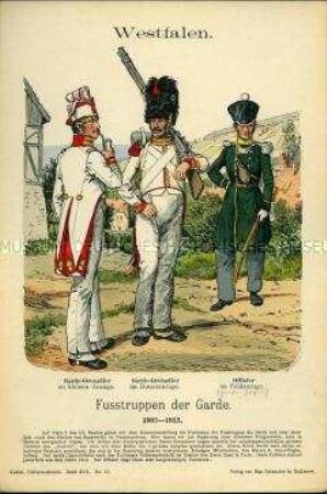 Uniformdarstellung, Grenadiere und Offizier des Garde-Regiments, Königreich Westphalen, 1803/1813.