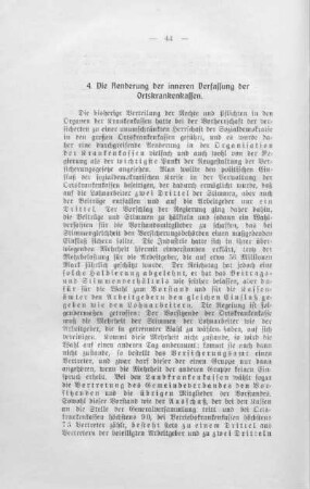 4. Die Aenderung der inneren Verfassung der Ortskrankenkassen.