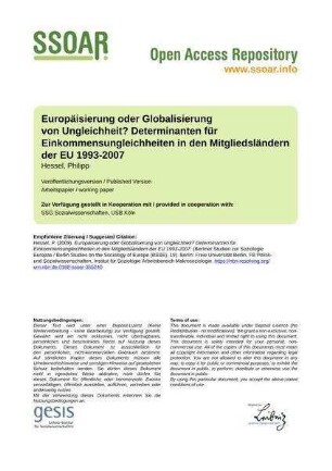 Europäisierung oder Globalisierung von Ungleichheit? Determinanten für Einkommensungleichheiten in den Mitgliedsländern der EU 1993‐2007