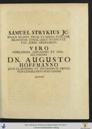 Samuel Strykius JC. … Viro Nobilissimo Amplissimo Et Consultissimo DN. Augusto Hofmanno … Salutem!