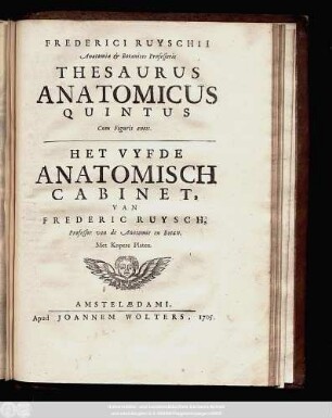 5: Frederici Ruyschii Anatomiæ & Botanices Professoris Thesaurus Anatomicus ... : Cum Figuris æneis