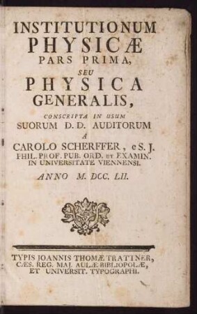 Institutionum physicae; Bd. 1: Seu physica generalis