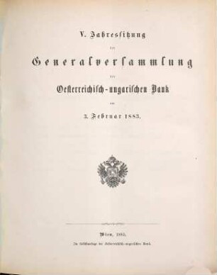 Jahressitzung der Generalversammlung der Oesterreichisch-Ungarischen Bank. 5. 1883, 3. Febr.