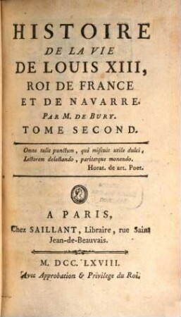 Histoire De La Vie De Louis XIII, Roi De France Et De Navarre. 2