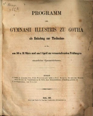 Oratio in memoriam Ern. Frid. Wuestemanni die nach dem Wunsche vieler Freunde des Verstorbenen an die Stelle einer wissenschaftlichen Abhandlung getreten ist : Programm des Gymnasii illustris zu Gotha ...