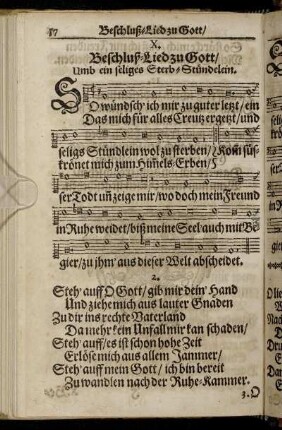X. Beschluß-Lied zu Gott/ Umb ein seliges Sterb-Stündlein.