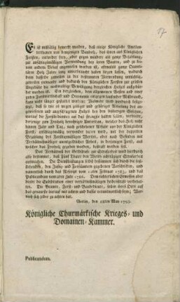 Es ist mißfällig bemerkt worden, daß einige Königliche Amtsunterthanen von demjenigen Bauholz, das ihnen aus Königlichen Forsten, entweder frey, oder gegen mindere als ganze Bezahlung, zur anschlagsmäßigen Verwendung bey ihren Bauten, ... oftmahls ganze Quantitäten Holz Jahre lang unverbraucht haben liegen lassen, wodurch denn dasselbe zuweilen zu der bestimmten Verwendung untüchtig ... ist ... : Berlin, den 18ten May 1793