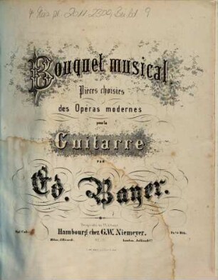 Bouquet musical : pièces choisies des opéras modernes ; pour la guitarre ; op. 1, 3