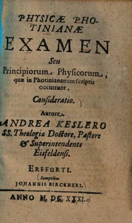 Physicae Photinianae examen : seu principiorum physicorum quae in Photinianorum scriptis occurrunt consideratio