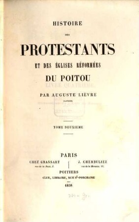Histoire des Protestants et des Eglises réformées du Poitou. 2